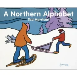 A Northern Alphabet Board Book by Ted Harrison - Little Painter Art | Exploring the Endless Possibilities of Art| Shop All