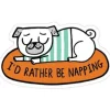 Badgebomb Big Sticker - I'd Rather Be Napping - Little Painter Art | Exploring the Endless Possibilities of Art| Shop All
