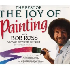 Best of the Joy of Painting with Bob Ross: America's Favourite Art Instructor - A. Kowalski - Little Painter Art | Exploring the Endless Possibilities of Art| Shop All
