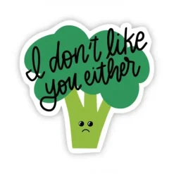 Big Moods Vinyl Sticker - I Don't Like You Broccoli - Little Painter Art | Exploring the Endless Possibilities of Art| Shop All