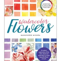 Contemporary Colour Theory: Watercolour Flowers by Manushree Mishra - Little Painter Art | Exploring the Endless Possibilities of Art| Shop All