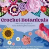 Crochet Botanicals by Katalin Galusz - Little Painter Art | Exploring the Endless Possibilities of Art| Hot