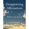 Disappointing Affirmations by Dave Tarnowski - Little Painter Art | Exploring the Endless Possibilities of Art| Shop All