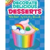 Dover Sticker Activity Book - Decorate Delicious Desserts - Little Painter Art | Exploring the Endless Possibilities of Art| Hot