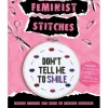 Hot^Feminist Stitches by Haley Pierson-Cox - Little Painter Art | Exploring the Endless Possibilities of Art