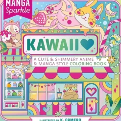 Hot^Manga Sparkle: Kawaii Colouring Book by K. Camero - Little Painter Art | Exploring the Endless Possibilities of Art